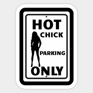 Hot Chick Parking Only Sticker